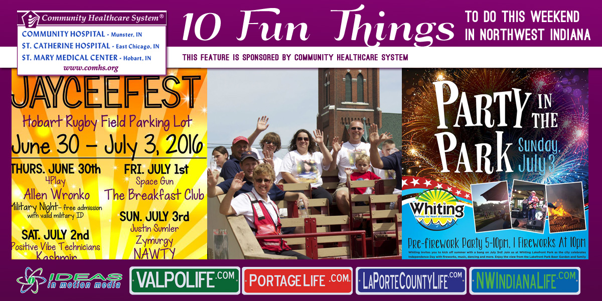 10 Fun Things to Do this Weekend in Northwest Indiana: July 1-3, 2016