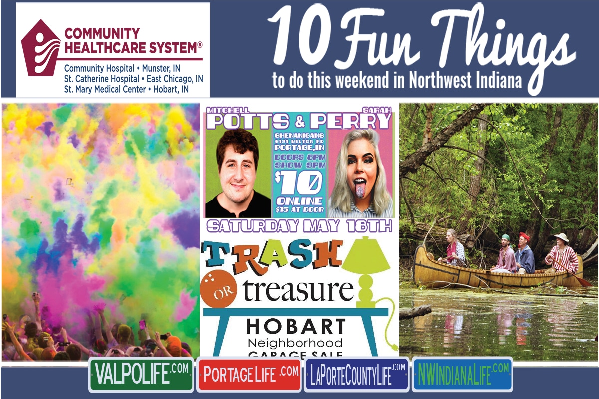 10 Fun Things to do this Weekend in Northwest Indiana, May 17th – 19th, 2019