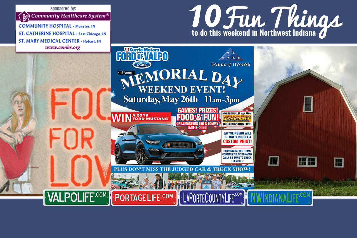 10 Fun Things to Do in NWI for May 25 – 27, 2018